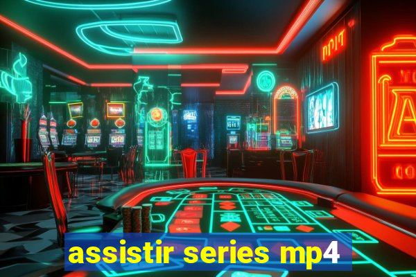 assistir series mp4